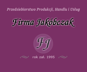 Jakóbczak - Przedsiębiorstwo produkcji, handlu i usług